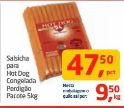 Tenda Atacado Salsicha para hot dog congelada perdigão pacote 5kg oferta