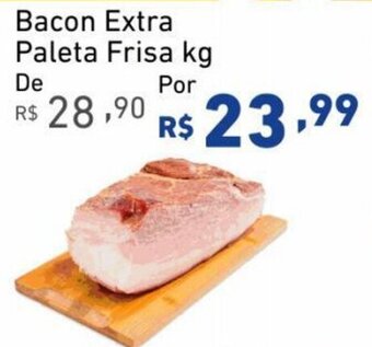Extrabom Supermercados Bacon Extra Paleta Frisa kg oferta