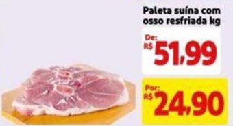 Extra Supermercado Paleta suína com osso resfriada kg oferta