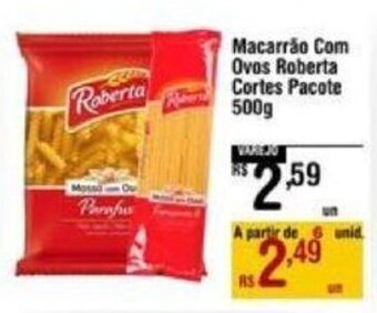 Max Atacadista Macarrão Com Ovos Roberta Cortes Pacote 500g oferta