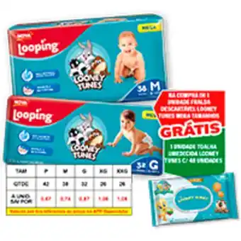 Rede Supermarket Fralda descartável looping looney tunes mega tamanhos – na compra de 1 fralda looping looney tunes grátis 1 toalha umedecida oferta