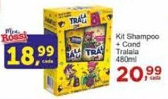 Rossi Supermercado Kit Shampoo + Cond Tralala 480ml oferta