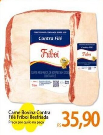 Atacadão Carne Bovina Contra Filé Friboi Resfriada Preço por quilo na peça oferta