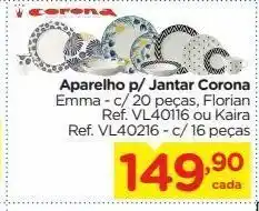 Aparelho p/ jantar corona emma - c/ 20 peças, florian ref. vl40116 ou kaira  ref. vl40216 - c/ 16 peças
