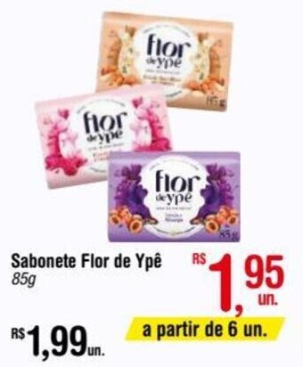 Fort Atacadista Sabonete Flor de Ypê 85g oferta