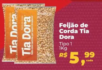 Mix Mateus Feijão de Corda Tia Dora Tipo 1 1kg oferta