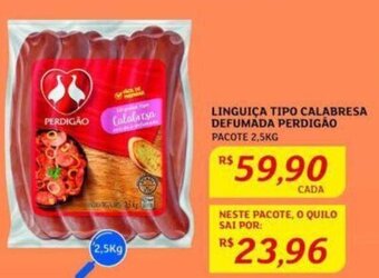 Assaí Atacadista LINGUIÇA TIPO CALABRESA DEFUMADA PERDIGÃO PACOTE 2,5KG oferta