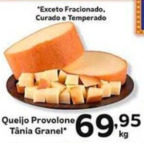 Supermercados Tauste Queijo Provolone Tânia Granel* oferta