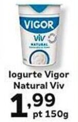 Supermercados Tauste logurte Vigor Natural Viv pt 150g oferta