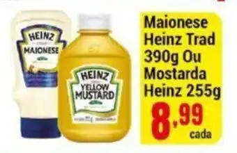 Negreiros Maionese Heinz Trad 390g ou Mostarda Heinz 255g oferta