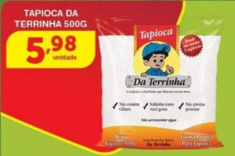 Roldão Tapioca da terrinha 500g oferta