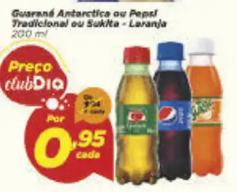 Dia Guarana Antarctica ou pepsi Tradicional ou Sukita - Laranja 200ml oferta