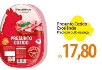 Atacadão Presunto Cozido Excelência Preço por quilo na peça oferta