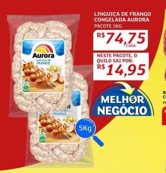 Assaí Atacadista LINGUIÇA DE FRANGO CONGELADA AURORA PACOTE 5KG oferta
