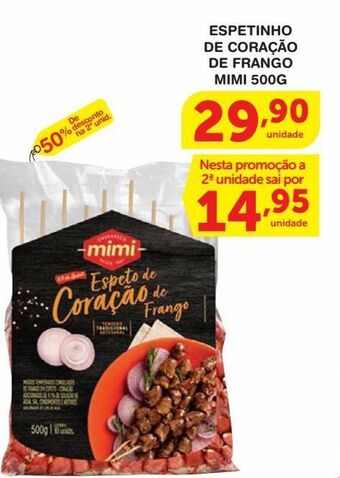 Roldão Espetinho de coração de frango mimi 500g oferta