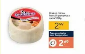 Queijo minas fresca Ipanema a cada 100g