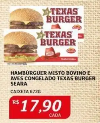 Assaí Atacadista HAMBURGUER MISTO BOVINO E AVES CONGELADO TEXAS BURGER SEARA CAIXETA 672G oferta