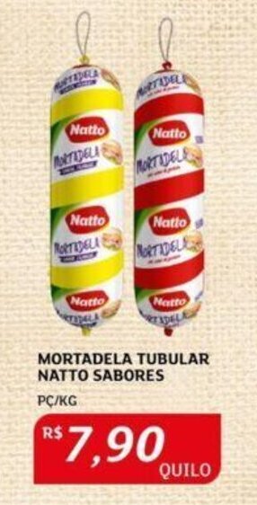 Assaí Atacadista MORTADELA TUBULAR NATTO SABORES PC/KG oferta