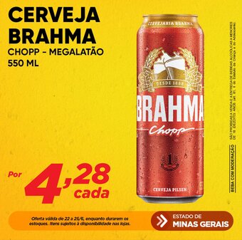 Dia CERVEJA BRAHMA CHOPP - MEGALATÃO 550 ML oferta