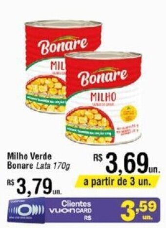 Fort Atacadista Milho Verde Bonare Lata 170g oferta
