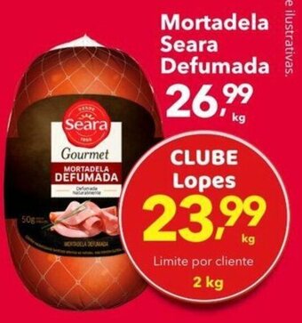 Lopes Supermercados Mortadela Seara Defumada oferta
