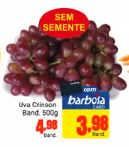 Barbosa Supermercados Uva Crimson Band. 500g oferta