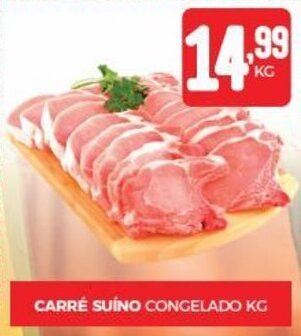 Fort Atacadista CARRÉ SUÍNO CONGELADO KG oferta