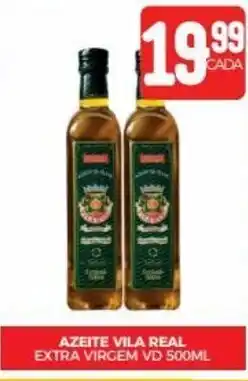 Fort Atacadista AZEITE VILA REAL EXTRA VIRGEM VD 500ML oferta