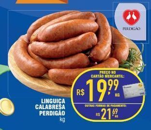 Mercantil Rodrigues Linguiça calabresa perdigão kg oferta