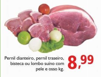 Pernil dianteiro, pernil traseiro, bisteca ou lombo suíno com pele e osso kg