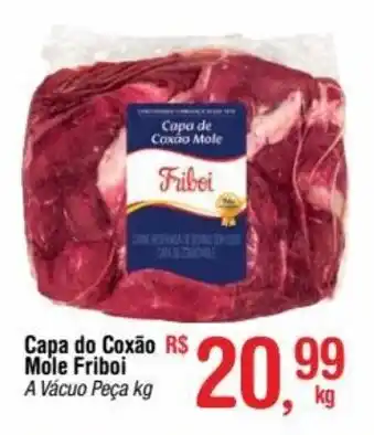 Fort Atacadista Capa do Coxão Mole Friboi A Vácuo Peça kg oferta