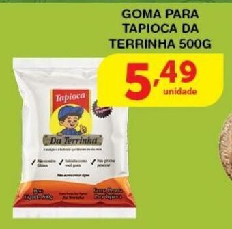 Roldão Goma para tapioca da terrinha 500g oferta