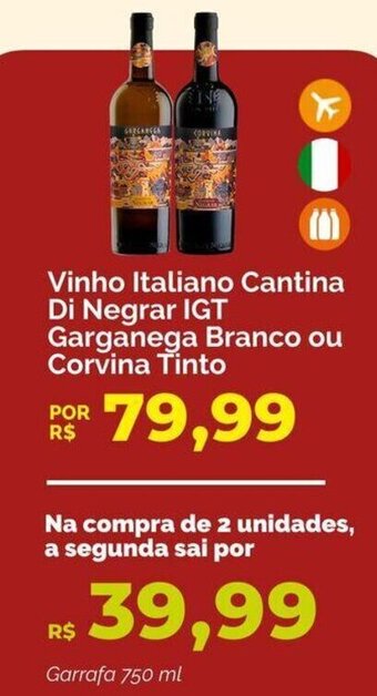 Oba Hortifruti Vinho Italiano Cantina Di Negrar IGT Garganega Branco ou Corvina Tinto oferta