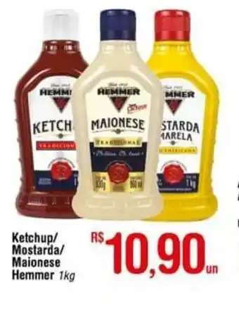 Fort Atacadista Ketchup/ Mostrada/ Maionese Hemmer 1kg oferta