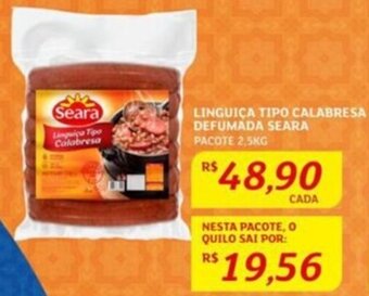 Assaí Atacadista LINGUIÇA TIPO CALABRESA DEFUMADA SEARA PACOTE 2,5KG oferta