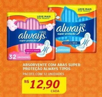 Assaí Atacadista ABSORVENTE COM ABAS SUPER PROTEÇÃO ALWAYS TIPOS PACOTE COM 32 UNIDADES oferta