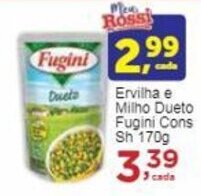 Rossi Supermercado Ervilha e Milho Dueto Fugini Cons Sh 170g oferta