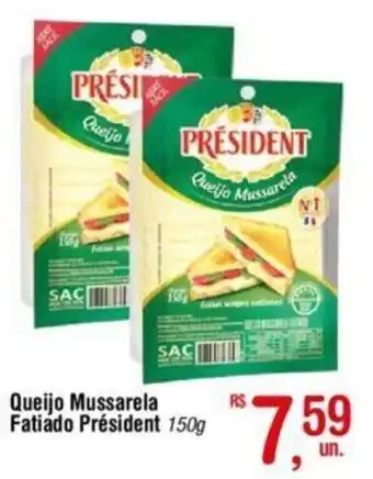Fort Atacadista Queijo Mussarela Fatiado Président 150g oferta