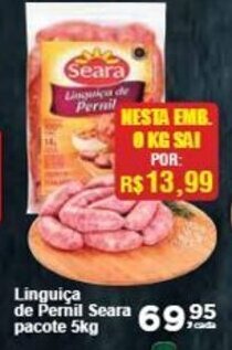 Rossi Supermercado Linguiça de Pernil Seara pacote 5kg oferta