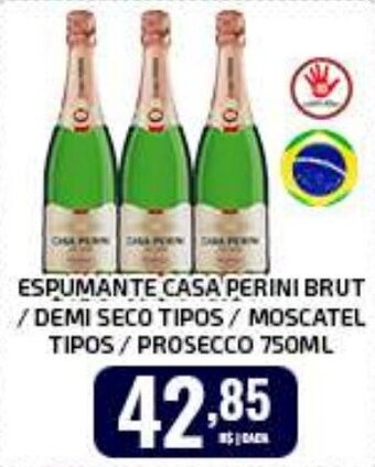 Iquegami Supermercados ESPUMANTE CASA PERINI BRUT /DEMI SECO TIPOS / MOSCATEL TIPOS / PROSECCO 750ML oferta