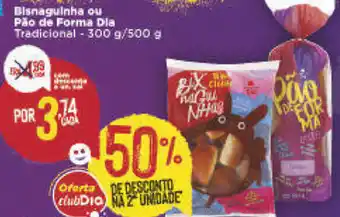 Dia Bisnaguinha ou Pao de Forma Dia 300g/500g oferta