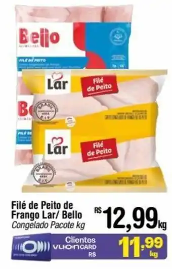 Fort Atacadista Filé de Peito de Frango Lar/ Bello Congelado Pacote kg oferta