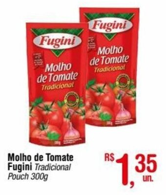 Fort Atacadista Molho de Tomate Fugini Tradicional Pouch 300g oferta