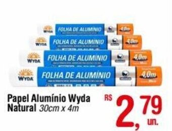 Fort Atacadista Papel Alumínio Wyda Natural 30cm x 4m oferta
