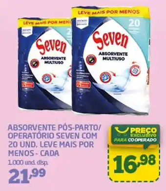 Cooper ABSORVENTE PÓS-PARTO/ OPERATÓRIO SEVEN COM 20 UND. LEVE MAIS POR MENOS - CADA oferta