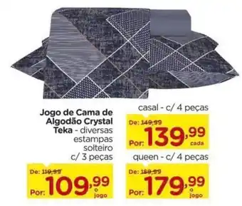 Carrefour Jogo de Cama de Algodão Crystal Teka- diversas estampas solteiro c/3 peças oferta