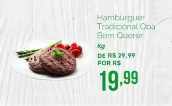 Oba Hortifruti Hamburguer Tradicional Oba Bem Querer 1kg oferta