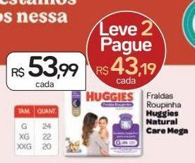 Drogal Fraldas roupinha huggies natural care mega oferta