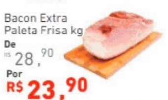Extrabom Supermercados Bacon Extra Paleta Frisa kg oferta