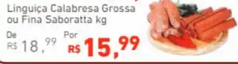 Extrabom Supermercados Linguiça Calabresa Grossa ou Fina Saboratta kg oferta